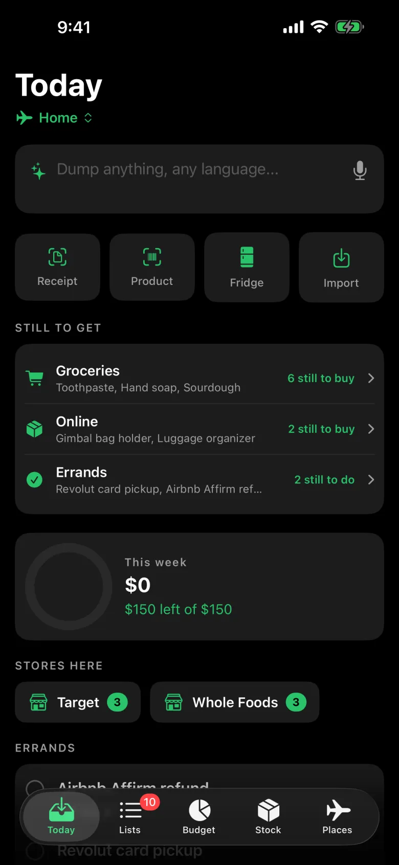 Haul Today screen: the dump box, shortcuts for Receipt, Product, Fridge and Import, what is still to get across groceries, online and errands, this week's budget, and stores here